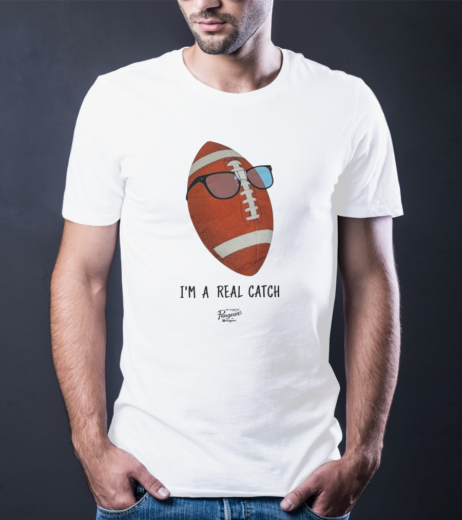 I'm A Real Catch Football Wearing Sunglasses Penguin Books T-Shirt