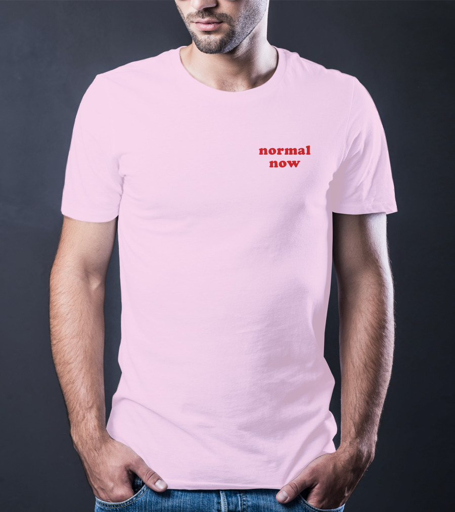 Normal Now Text Red On Light Pink T-Shirt