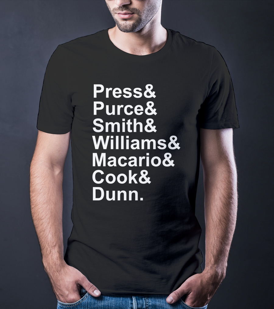 Press Purce Smith Williams Macario Cook Dunn List T-Shirt