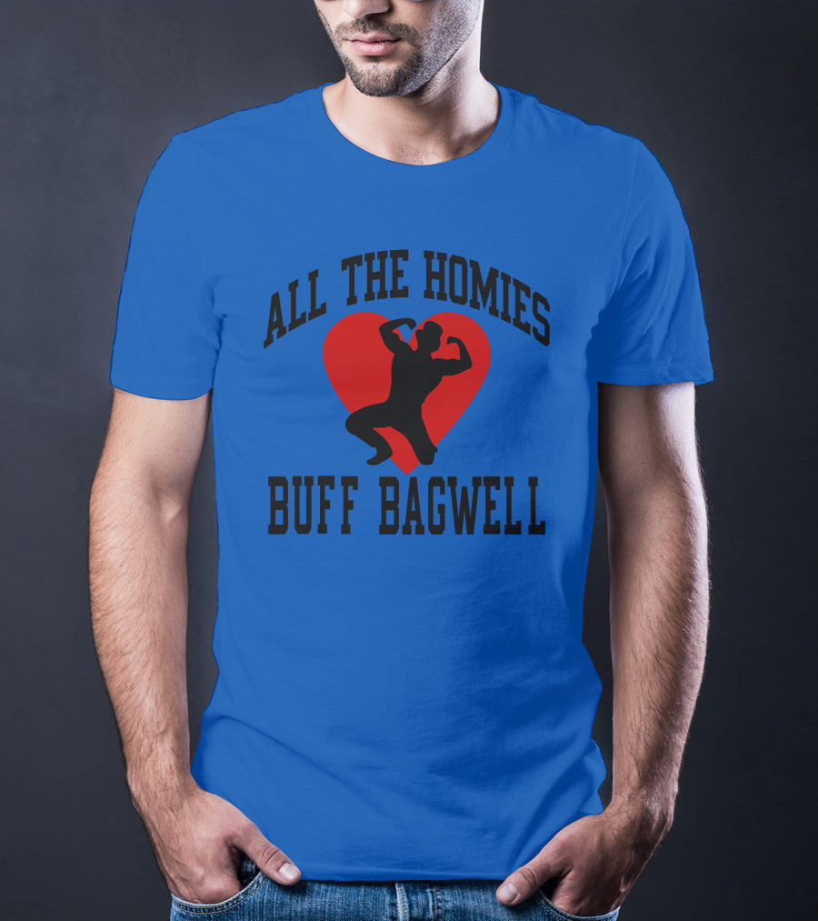 All The Homies Buff Bagwell Red Heart T-Shirt