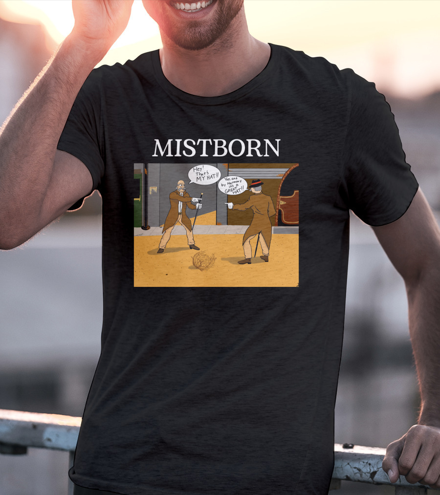 Mistborn Western Showdown With Hats And Duel T-Shirt