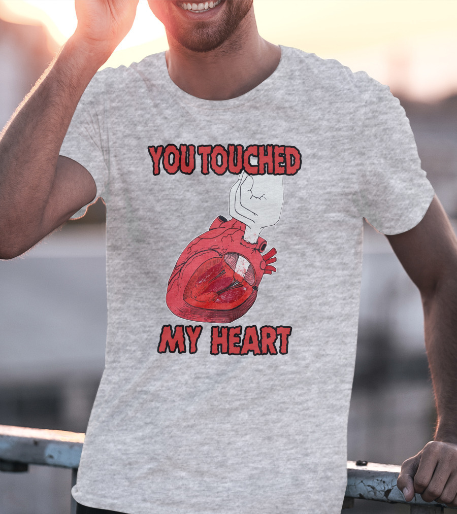 You Touched My Heart Hand Holding Anatomical Heart T-Shirt