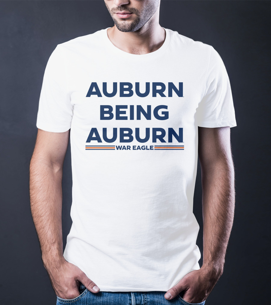 Auburn Being Auburn War Eagle T-Shirt