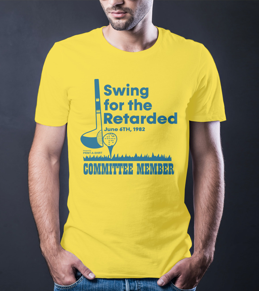 Swing For The Retarded June 6TH, 1982 Committee Member Golf Event T-Shirt