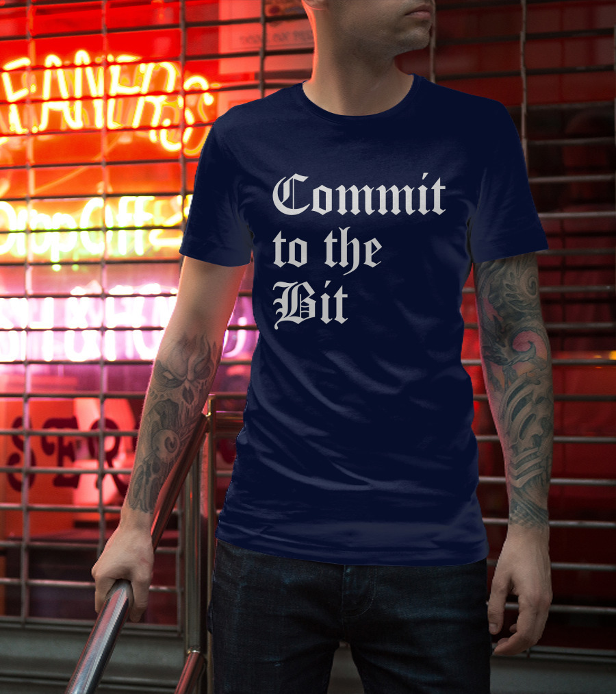 Commit To The Bit Gothic T-Shirt
