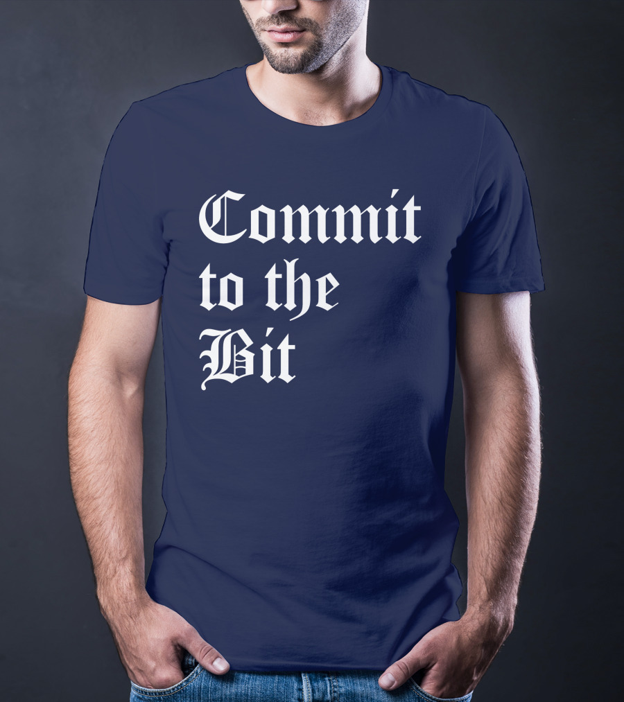 Commit To The Bit Gothic T-Shirt