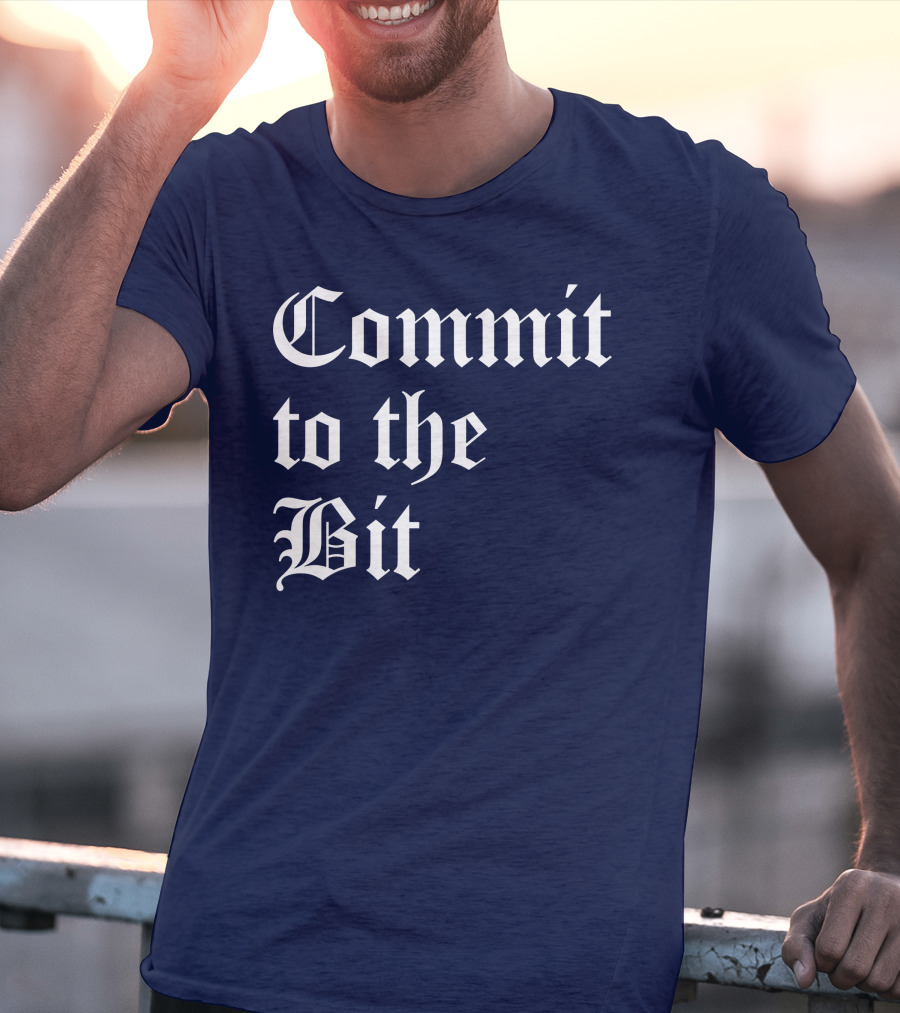 Commit To The Bit Gothic T-Shirt