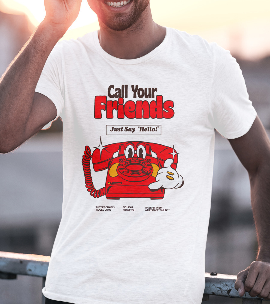 Call Your Friends Just Say Hello Retro Cartoon Telephone Message T-Shirt