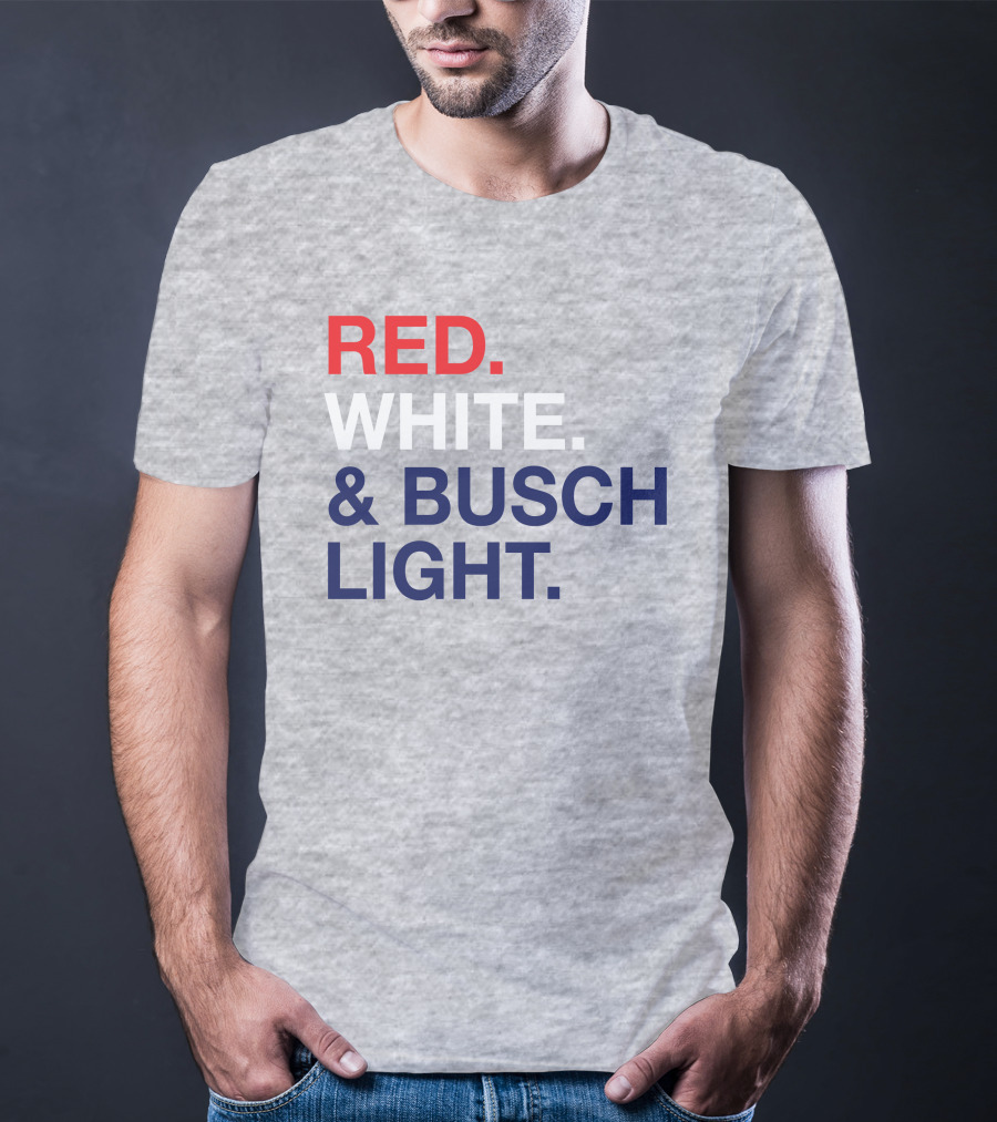 Red White And Busch Light Bold Patriotic T-Shirt