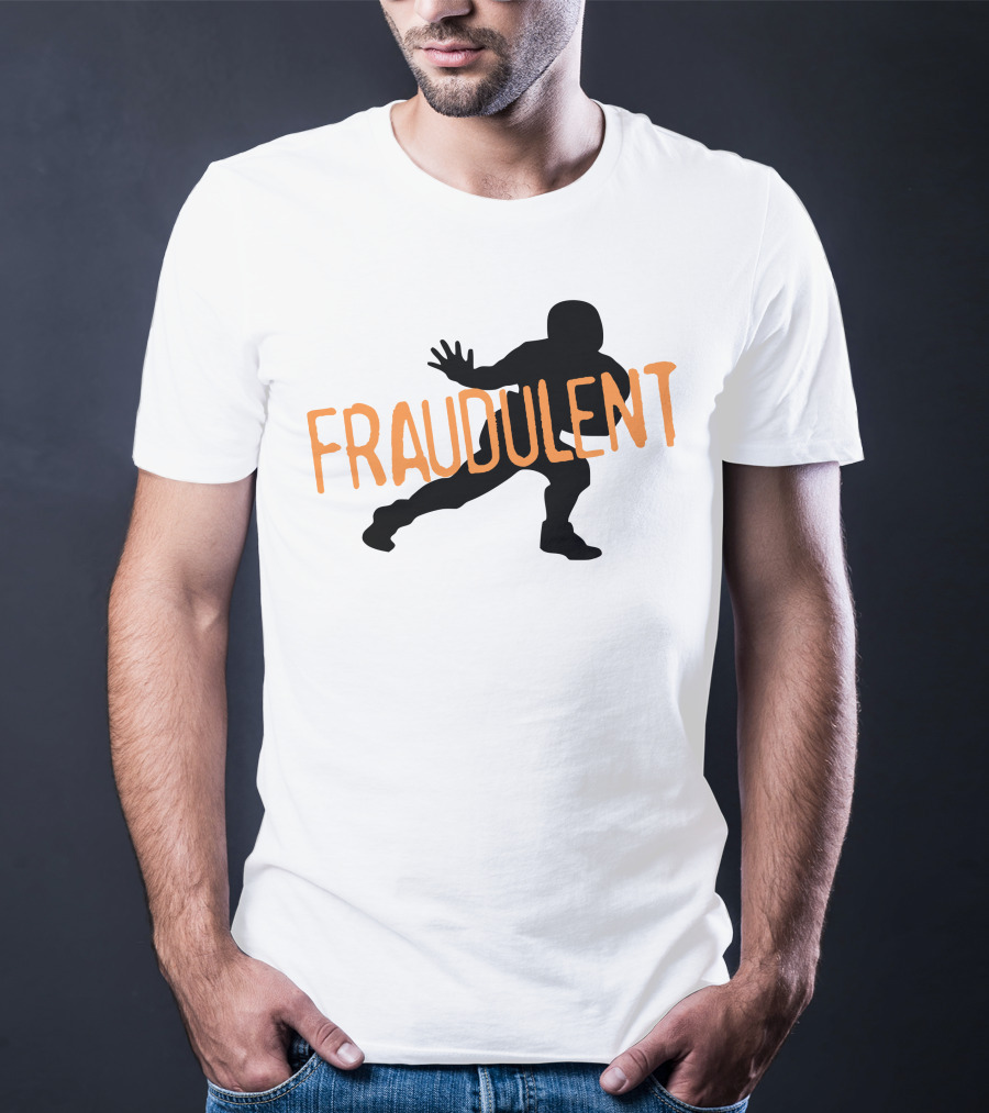 Fraudulent Football Player T-Shirt