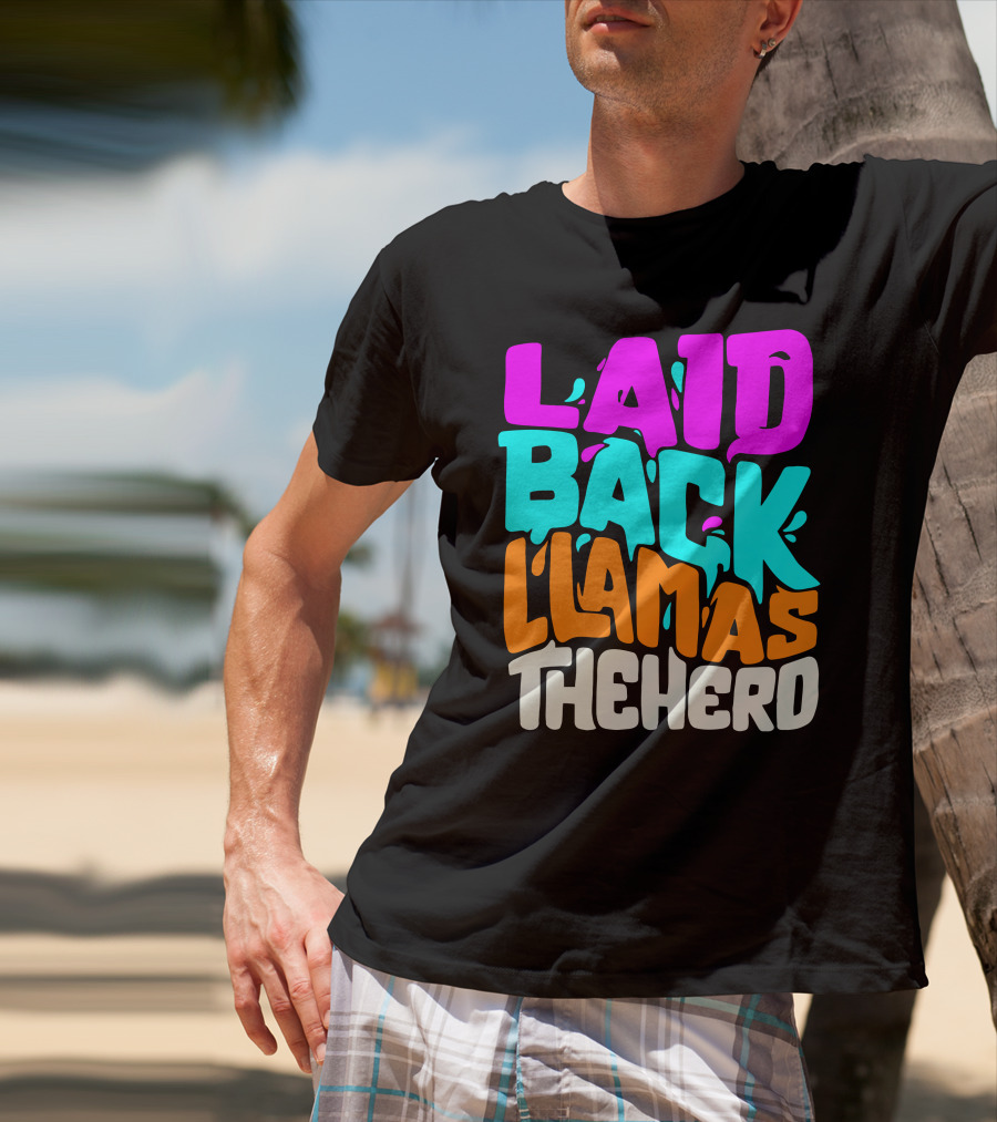 Laid Back Llamas The Herd Vibrant Typography T-Shirt