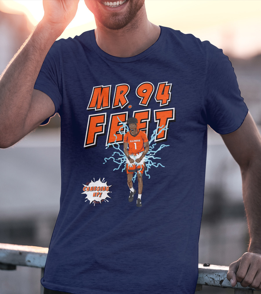 Illinois MR. 94 FEET Charging Up T-Shirt