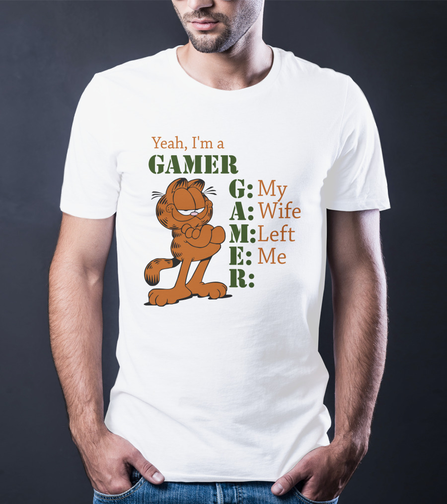 Yeah I'm A Gamer My Wife Left Me Garfield T-Shirt