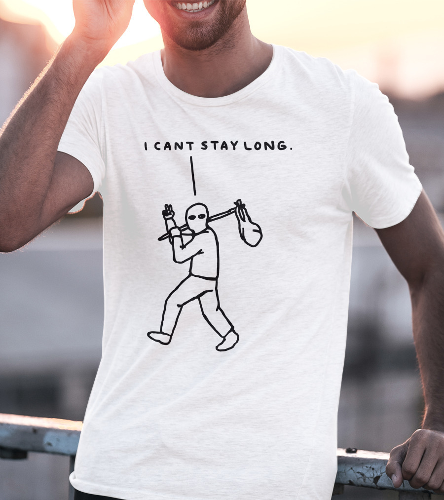 I Cant Stay Long Stick Figure With Bag Mask And Peace Sign T-Shirt