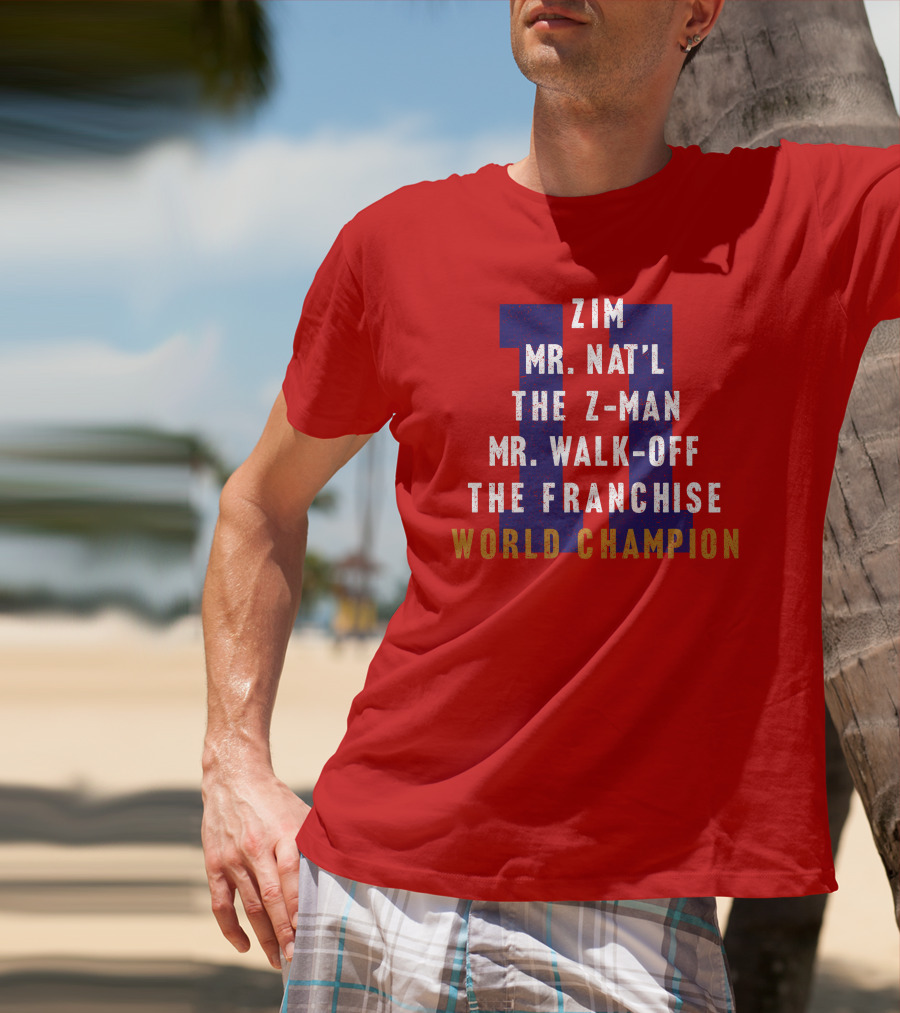 Zim Mr. Nat'l The Z-Man Mr. Walk-Off The Franchise World Champion T-Shirt