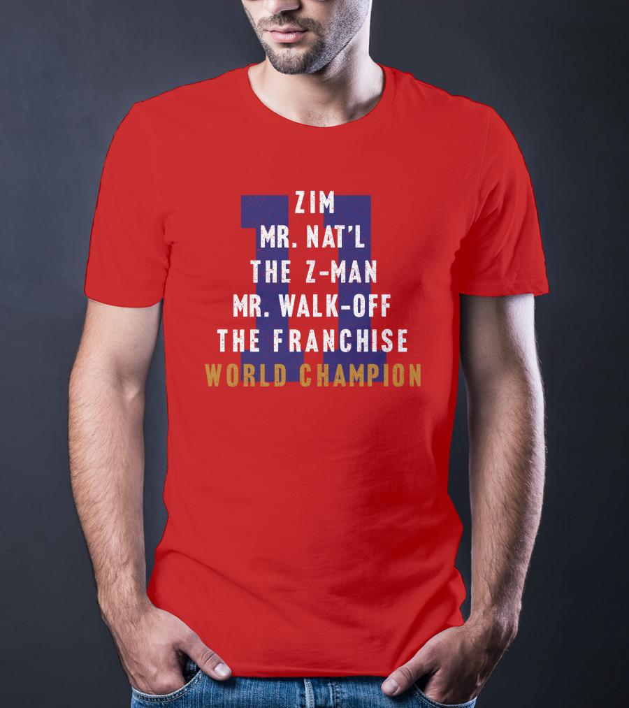 Zim Mr. Nat'l The Z-Man Mr. Walk-Off The Franchise World Champion T-Shirt