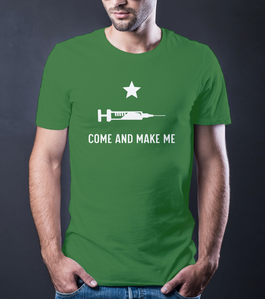 Literallyourmom Come And Make Me Star Syringe T-Shirt