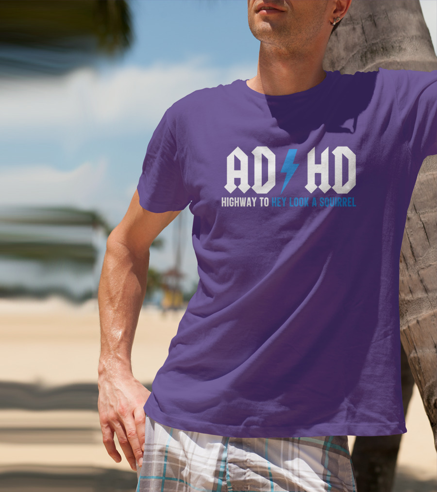 ADHD Highway To Hey Look A Squirrel Vintage Rock T-Shirt