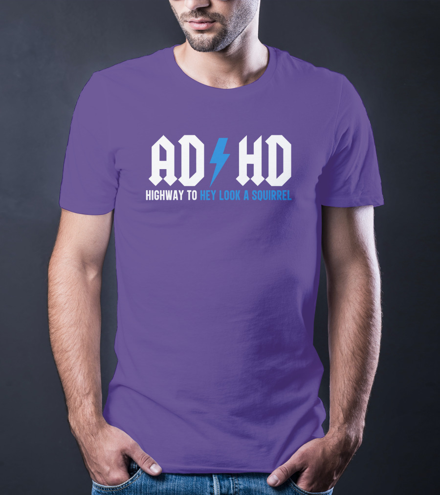 ADHD Highway To Hey Look A Squirrel Vintage Rock T-Shirt