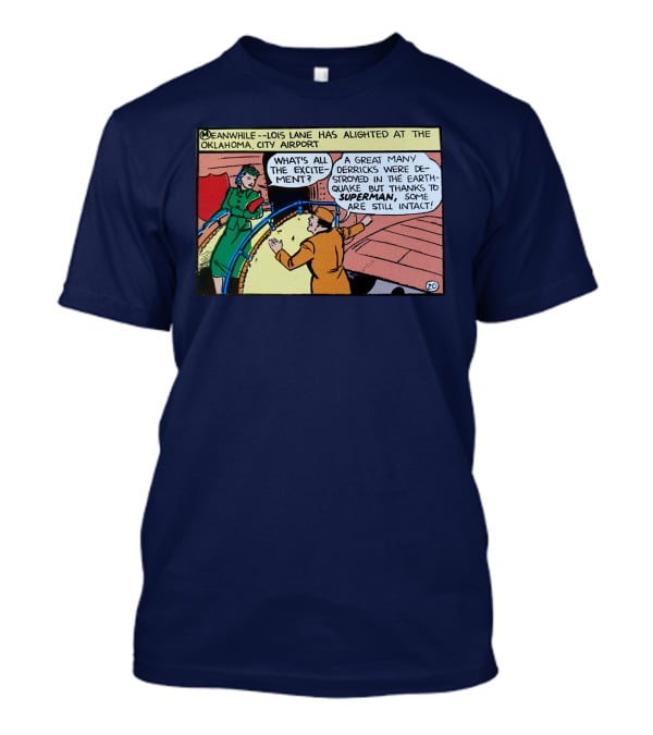 Meanwhile Lois Lane Alights At Oklahoma City Airport Thanks To Superman T-Shirt