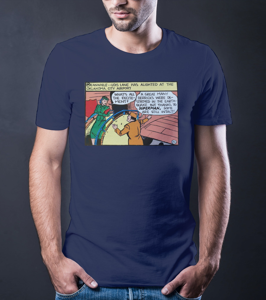 Meanwhile Lois Lane Alights At Oklahoma City Airport Thanks To Superman T-Shirt