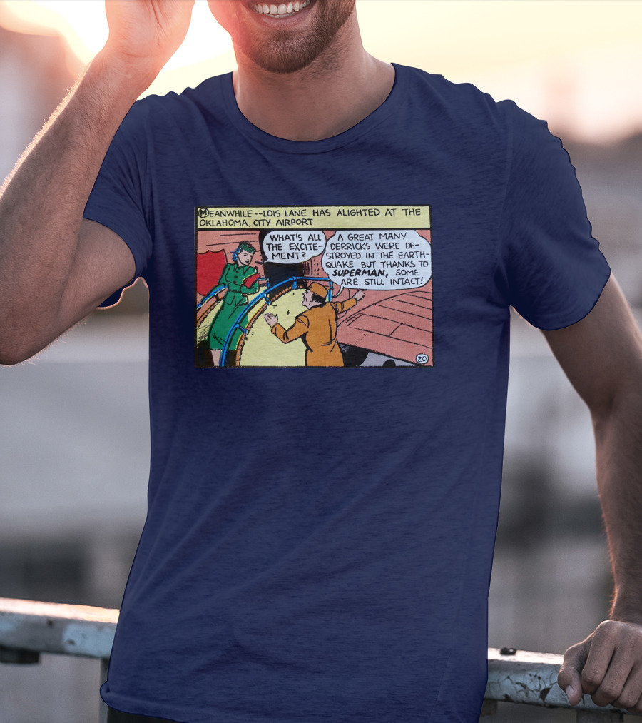 Meanwhile Lois Lane Alights At Oklahoma City Airport Thanks To Superman T-Shirt