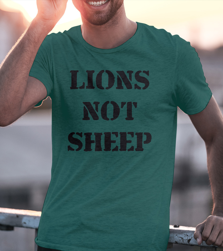 Lions Not Sheep Motivational Mindset T-Shirt