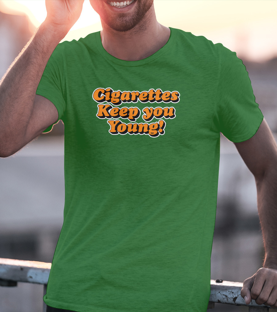 Cigarettes Keep You Young Retro Style Bold Orange Text On Green T-Shirt