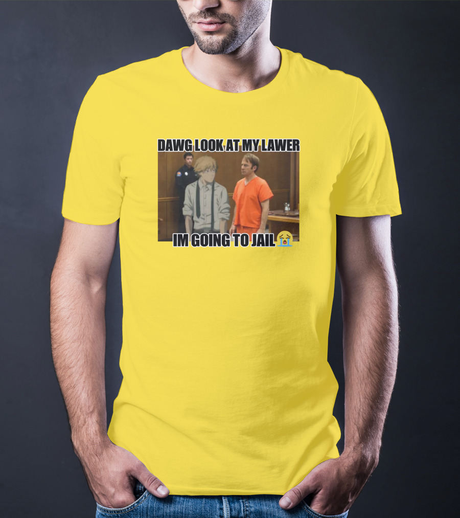 Dawg Look At My Lawer I'm Going To Jail Emoji Anime Character Courtroom T-Shirt
