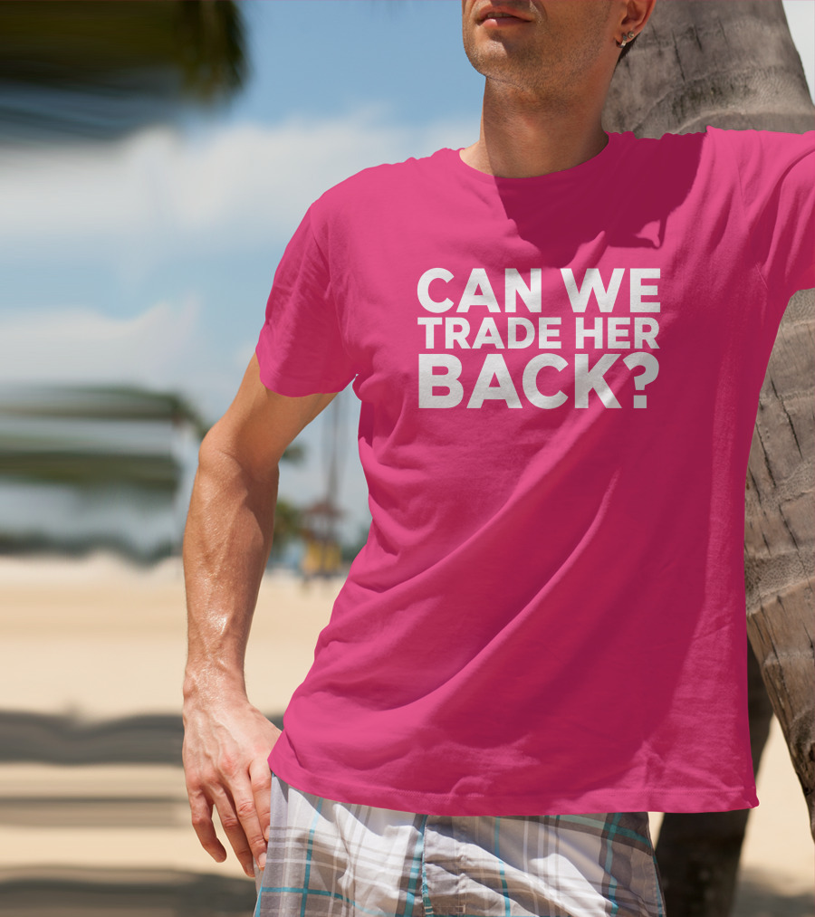 Crowder Can We Trade Her Back T-Shirt