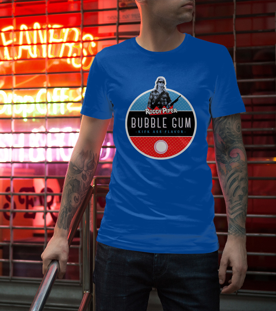 Roddy Piper Bubble Gum Kick Ass Flavor T-Shirt