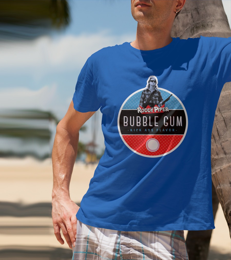 Roddy Piper Bubble Gum Kick Ass Flavor T-Shirt