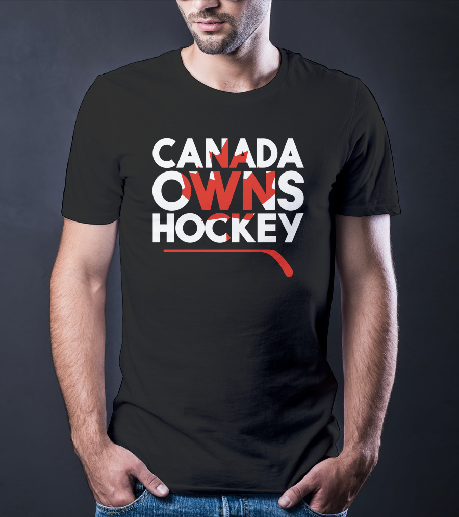 Canada Owns Hockey T-Shirt