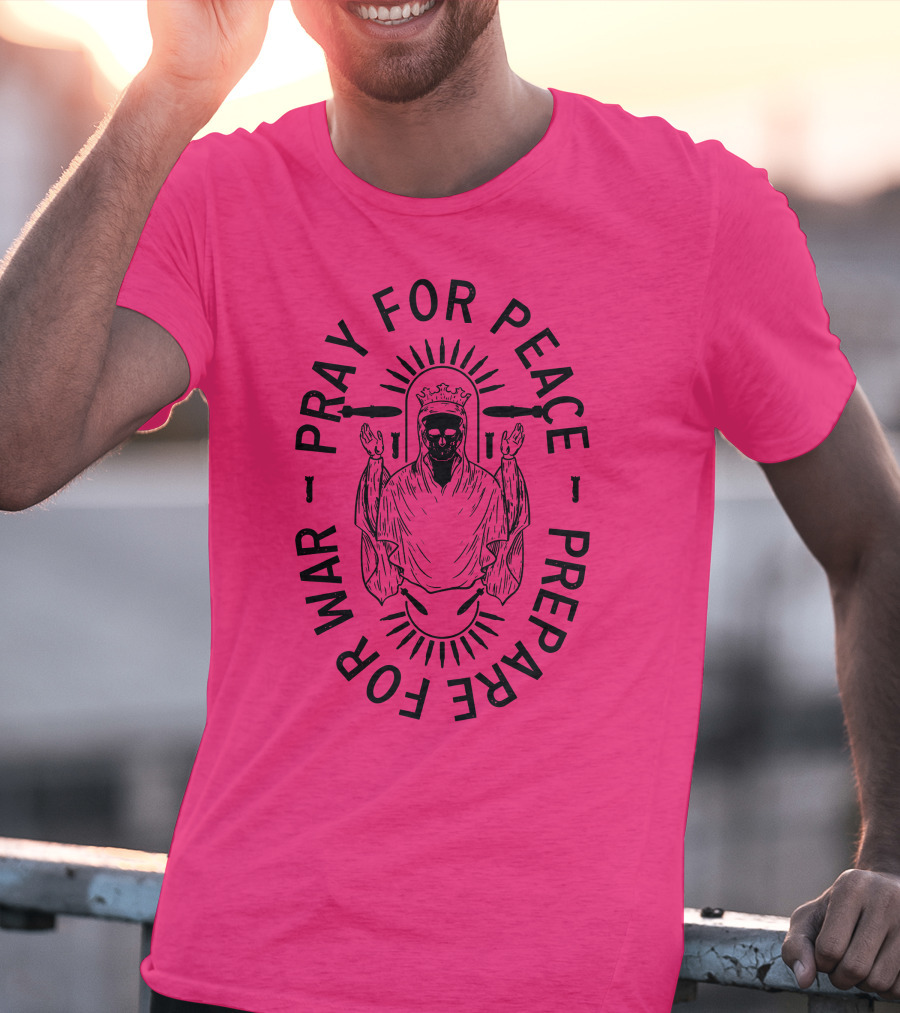 Lord Bell Pray For Peace Prepare For War Skeleton Halo T-Shirt