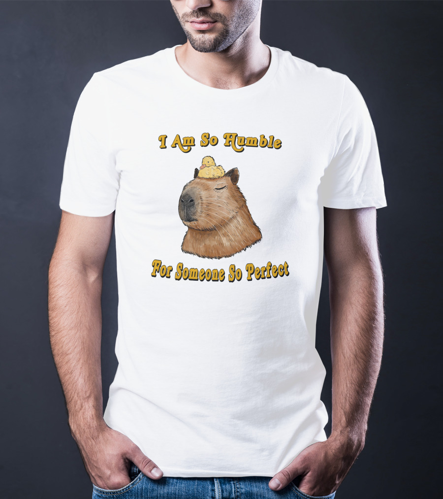 I Am So Humble For Someone So Perfect Capybara With Duckling T-Shirt