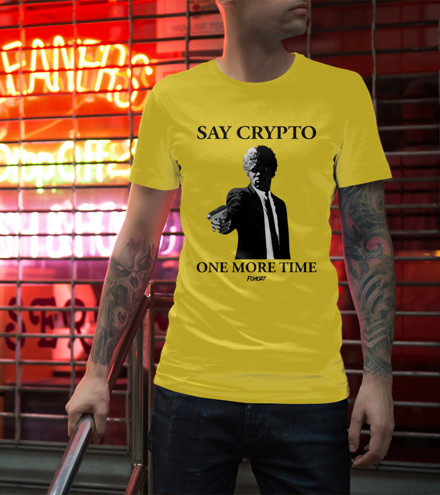 Pulp Fiction Style Say Crypto One More Time FOMO21 T-Shirt