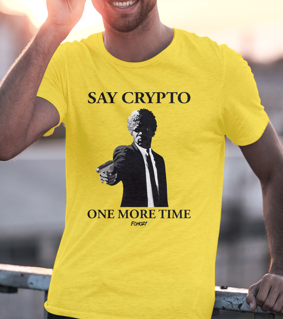 Pulp Fiction Style Say Crypto One More Time FOMO21 T-Shirt