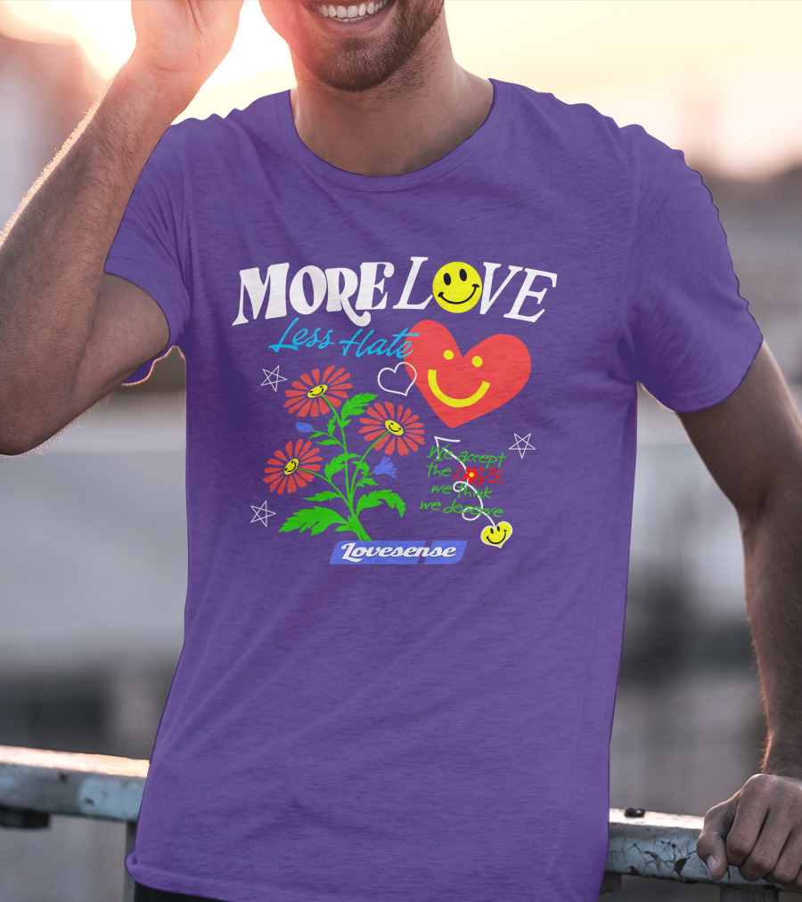 MORE LOVE Less Hate Smile Heart Flowers Stars Lovsense T-Shirt