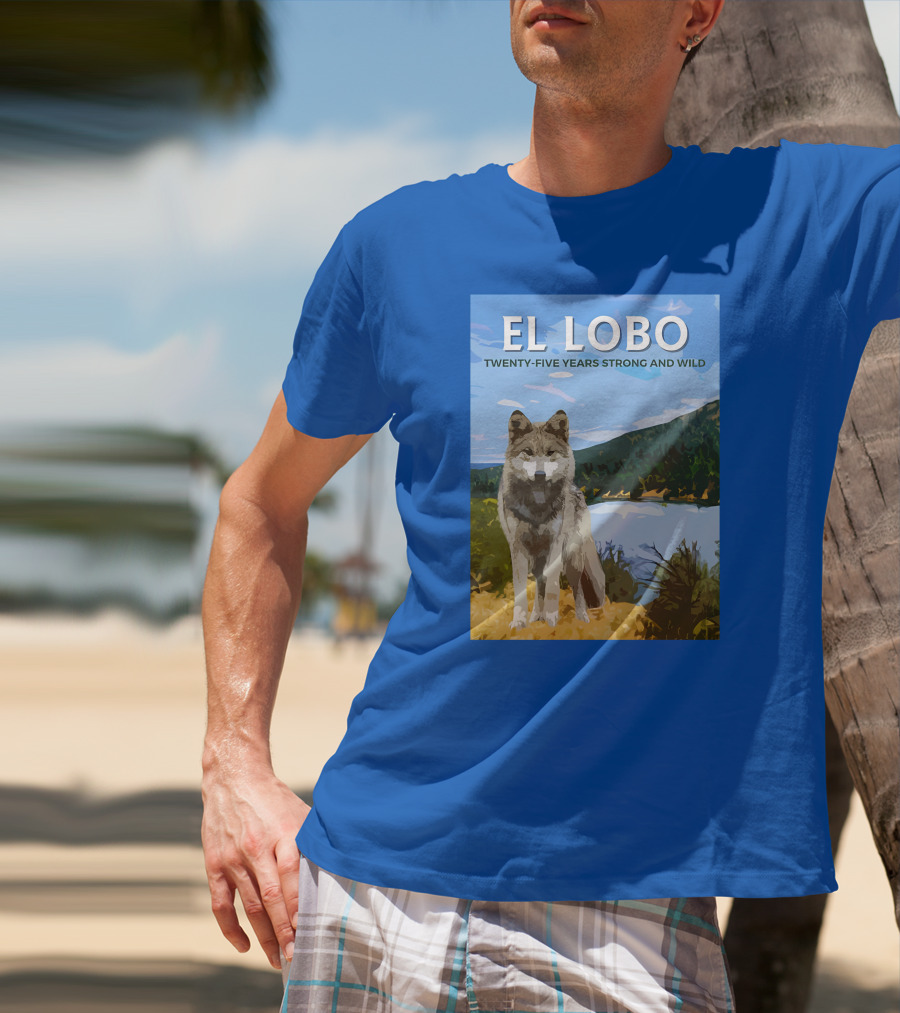 EL LOBO Twenty-Five Years Strong And Wild Nature Landscape Wolf T-Shirt