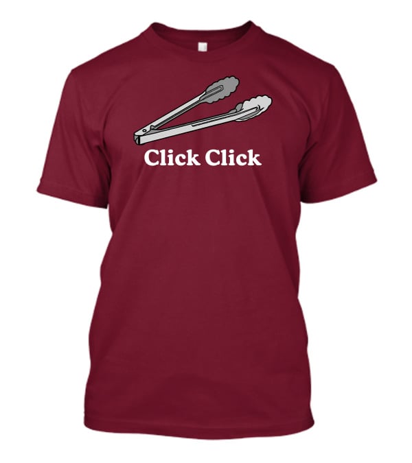 Middleclassfancy Click Click Tongs T-Shirt