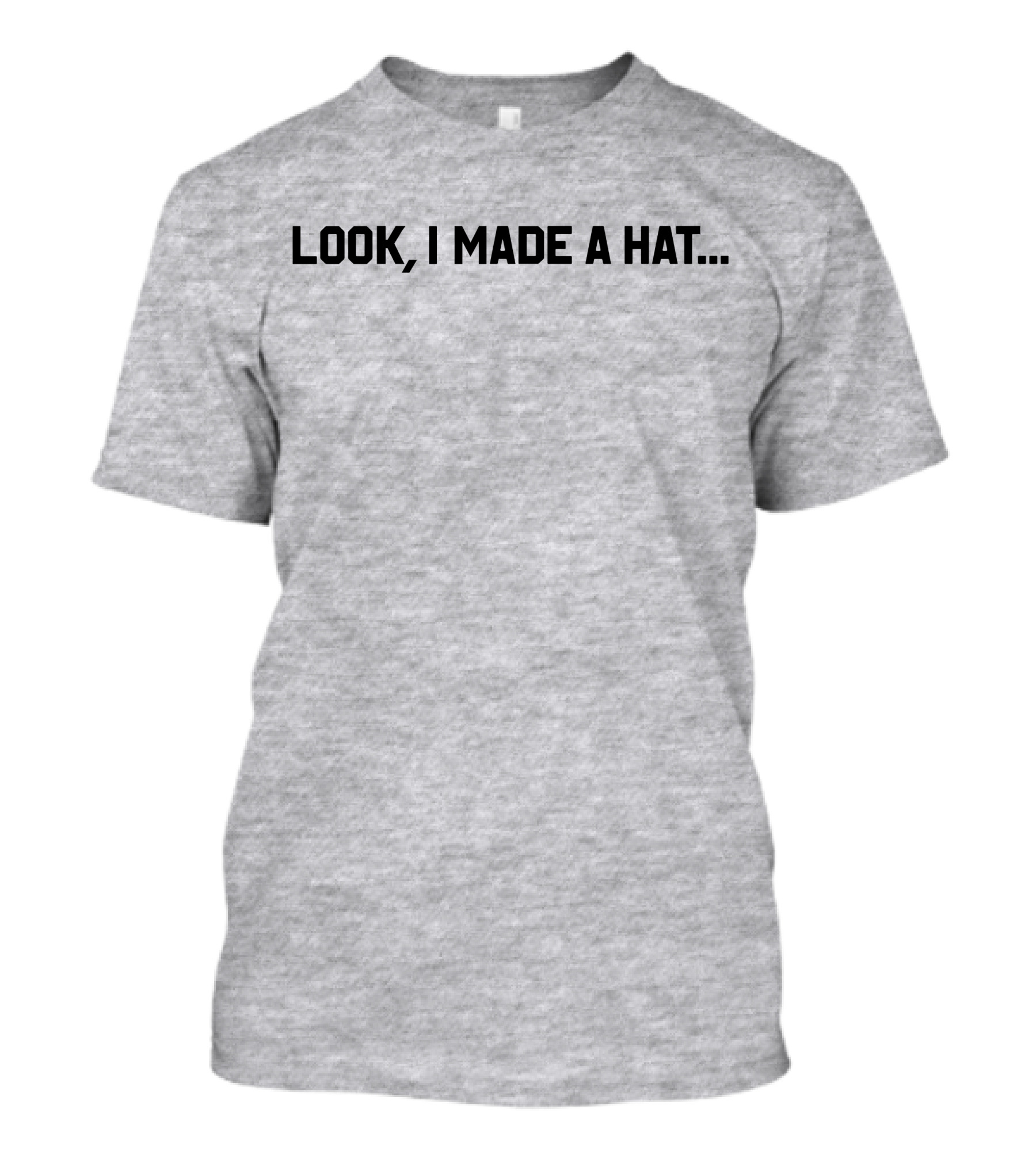 Follow Lin-Manuel Miranda Look I Made A Hat T-Shirt