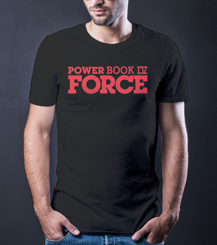 Power Book IV Force Official Merchandise T-Shirt