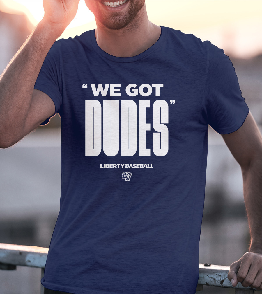 We Got Dudes Liberty Baseball LU T-Shirt