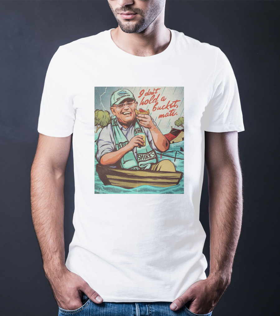 I Don't Hold A Bucket Mate SHIRKS Boat Flooding Scene T-Shirt
