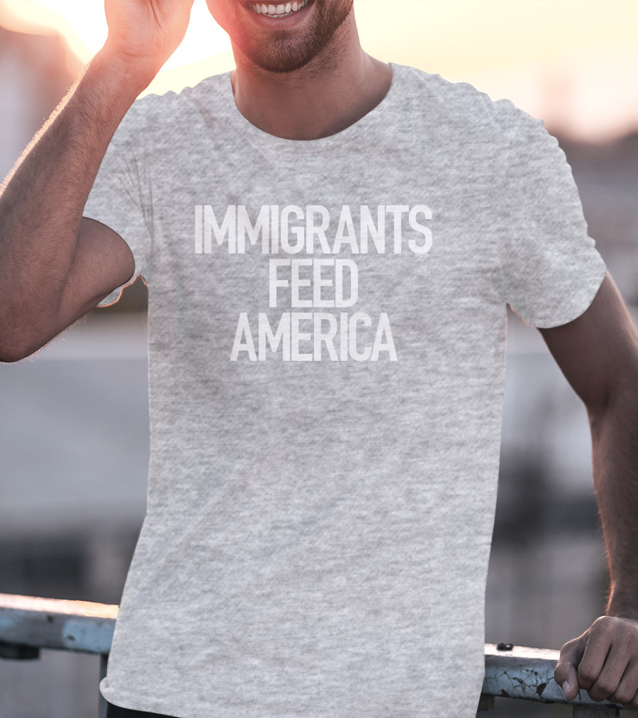 Immigrants Feed America José Andrés Message T-Shirt