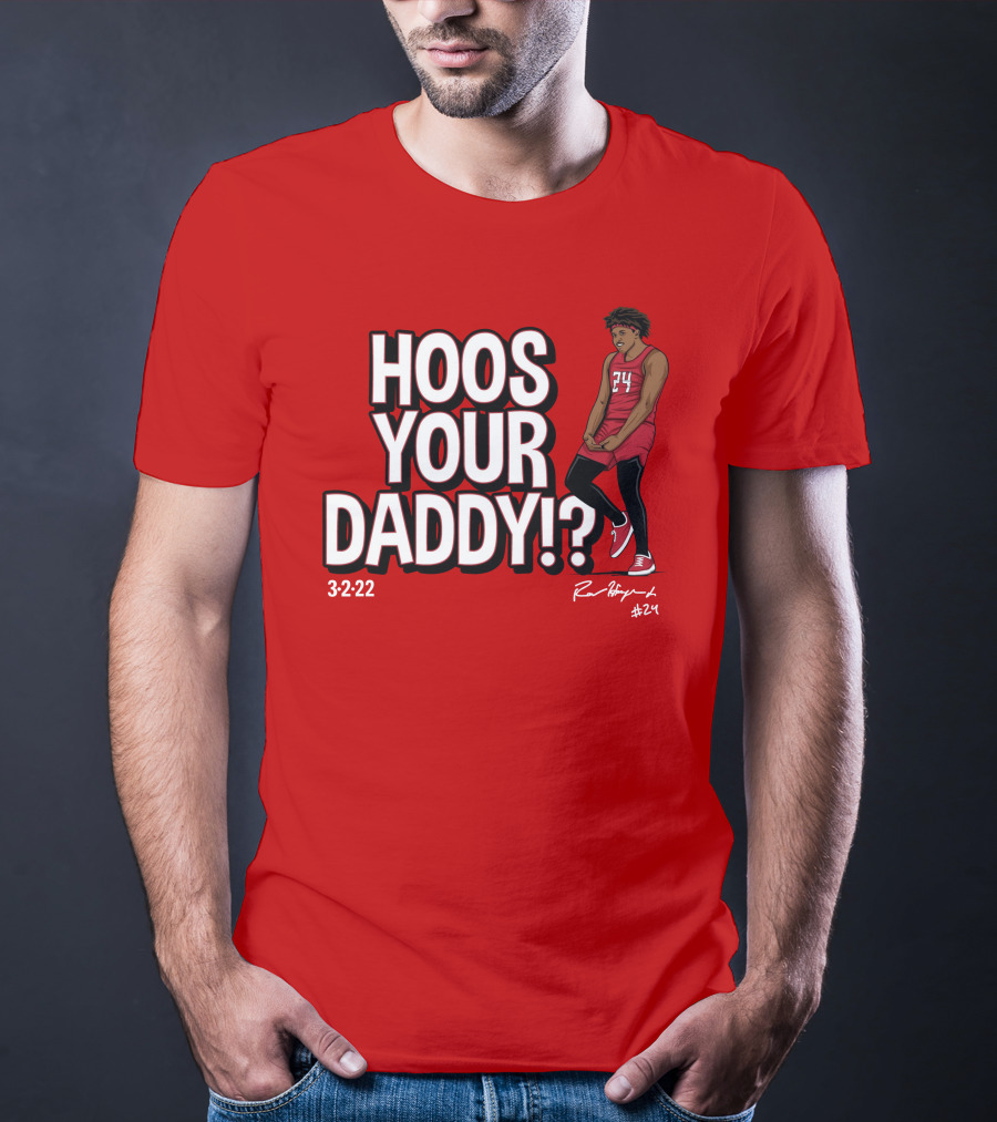 Hoos Your Daddy Ron Harper 3-2-22 #24 T-Shirt