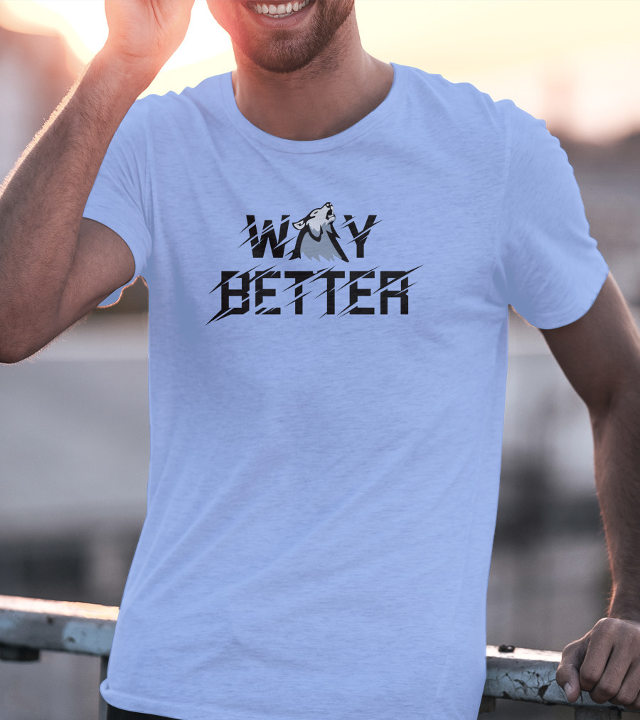 Way Better Wolf Stream Elements Merch Viss T-Shirt
