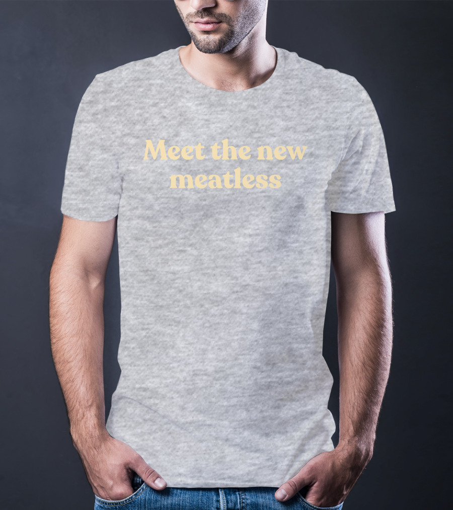Coeurlclaw Meet The New Meatless Meet The New Meatless T-Shirt
