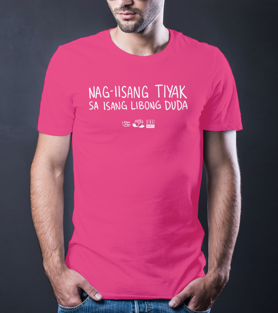 Linya Linya Merch Nag-Iisang Tiyak Sa Isang Libong Duda Ebe Dancel T-Shirt
