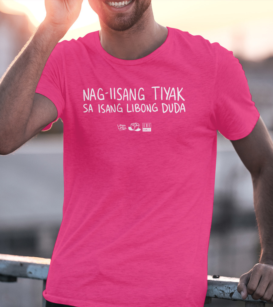 Linya Linya Merch Nag-Iisang Tiyak Sa Isang Libong Duda Ebe Dancel T-Shirt